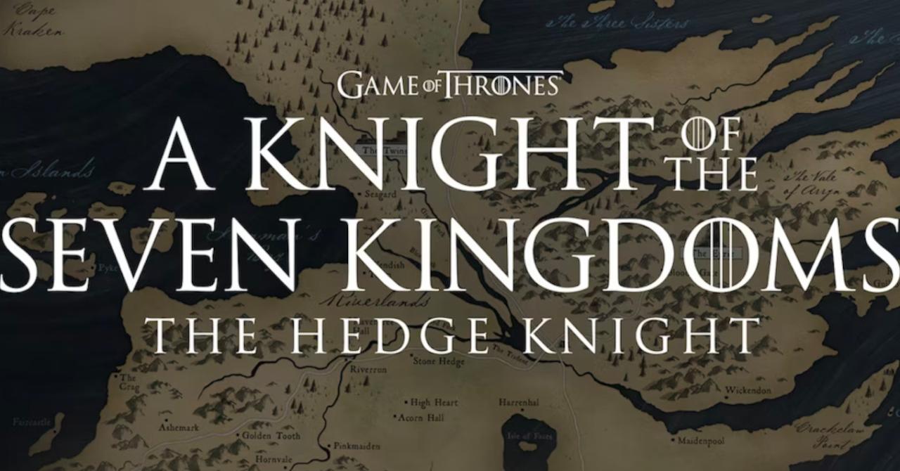 Game of Thrones: the new series A Knight of the Seven Kingdoms will be released "late 2025"